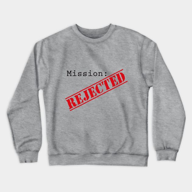 Mission: Rejected Title Splash (Red) Crewneck Sweatshirt by Mission Rejected